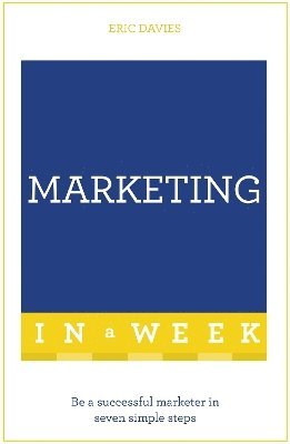 Marketing In A Week av Eric Davies