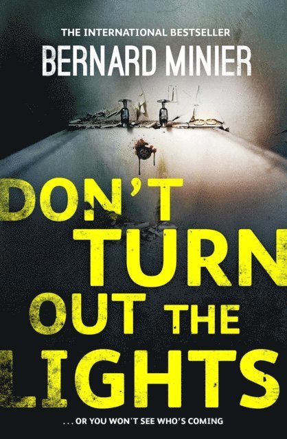Bernard Minier - Don't Turn Out the Lights, E-bok