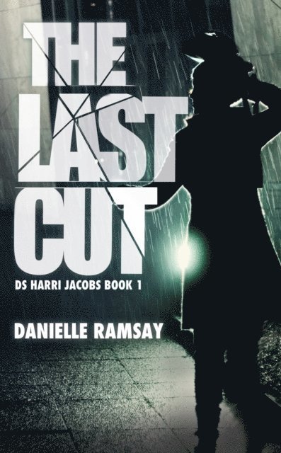 Danielle Ramsay - Last Cut, E-bok