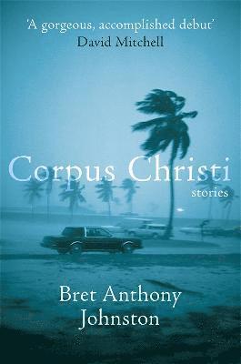 Bret Anthony Johnston - Corpus Christi, Häftad