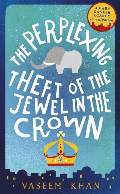 Vaseem Khan - Perplexing Theft of the Jewel in the Crown, E-bok
