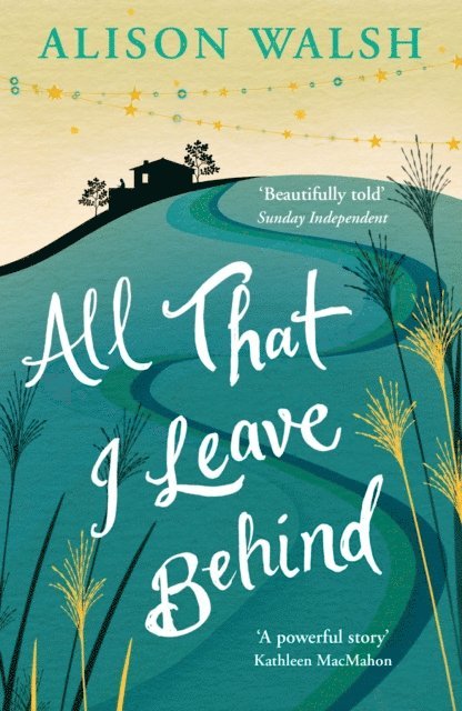Alison Walsh - All That I Leave Behind, E-bok