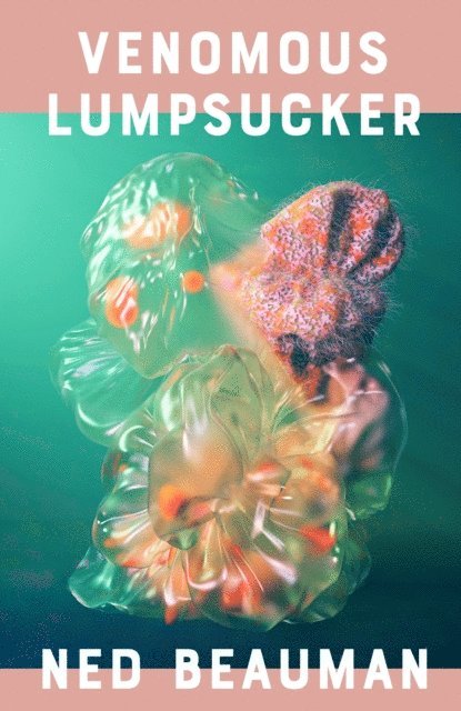 Ned Beauman - Venomous Lumpsucker, E-bok. Tillgänglighet: Lägg i varukorg