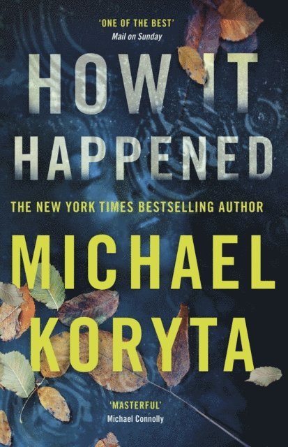 Michael Koryta - How it Happened, E-bok