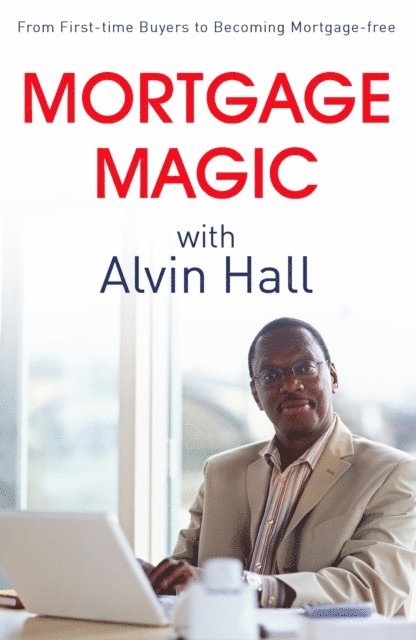 Alvin Hall - Mortgage Magic with Alvin Hall, E-bok. Tillgänglighet: Lägg i varukorg