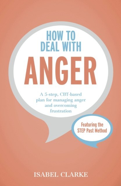 Isabel Clarke - How to Deal with Anger, E-bok