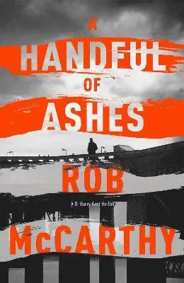 Rob McCarthy - Handful of Ashes, Inbunden. Tillgänglighet: Lägg i varukorg