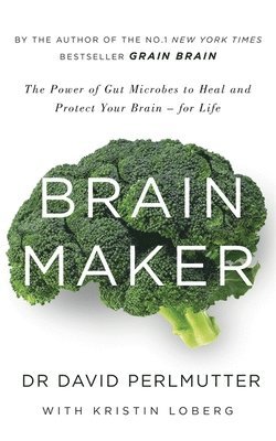 David Perlmutter - Brain Maker, Häftad