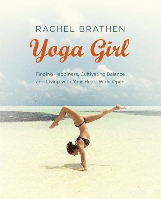 Rachel Brathen - Yoga Girl, E-bok. Tillgänglighet: Lägg i varukorg