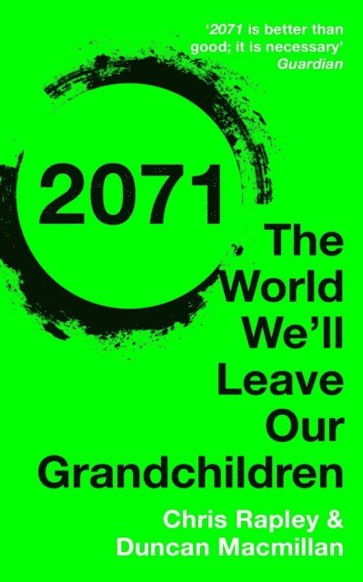 Duncan Macmillan, Chris Rapley - 2071, E-bok