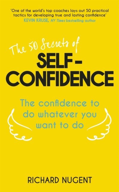 Richard Nugent - 50 Secrets of Self-Confidence, E-bok