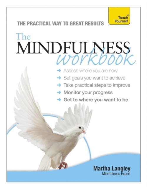 Martha Langley - Mindfulness Workbook: Teach Yourself, E-bok
