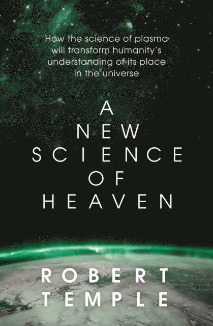 Robert Temple - New Science of Heaven, E-bok