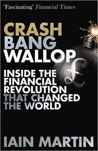 Iain Martin - Crash Bang Wallop, Häftad. Tillgänglighet: Lägg i varukorg