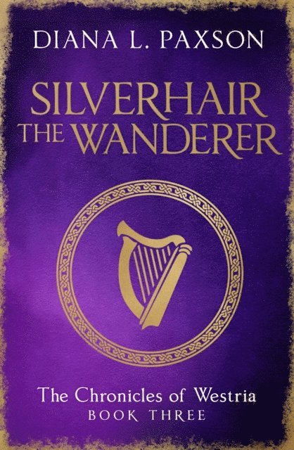 Diana L Paxson - Silverhair the Wanderer, E-bok