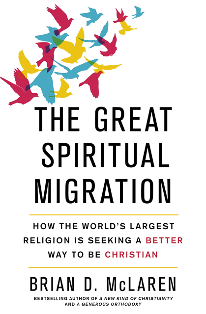 Brian D. McLaren - Great Spiritual Migration, E-bok