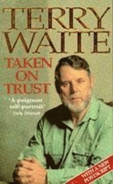 Terry Waite - Taken on Trust, E-bok