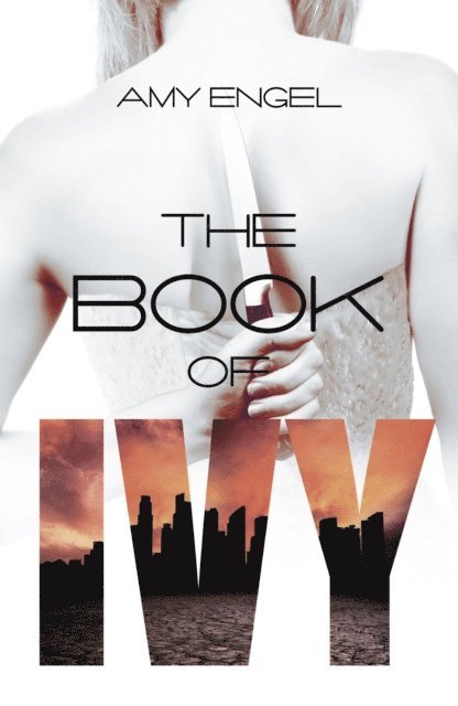 Amy Engel - Book of Ivy, E-bok