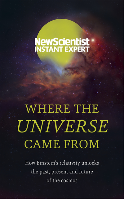 New Scientist - Where the Universe Came From, E-bok