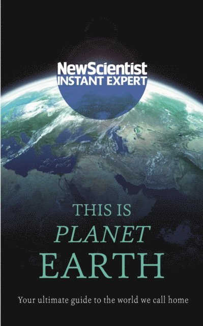 New Scientist - This is Planet Earth, E-bok