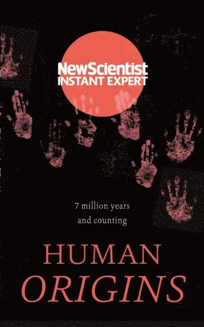 New Scientist - Human Origins, E-bok