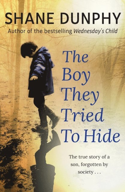 Shane Dunphy - Boy They Tried to Hide, E-bok. Tillgänglighet: Lägg i varukorg