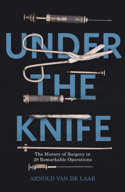 Arnold van de Laar - Under the Knife, E-bok
