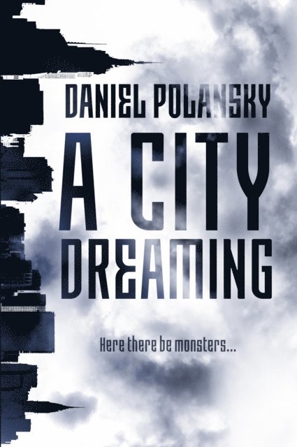 Daniel Polansky - City Dreaming, E-bok