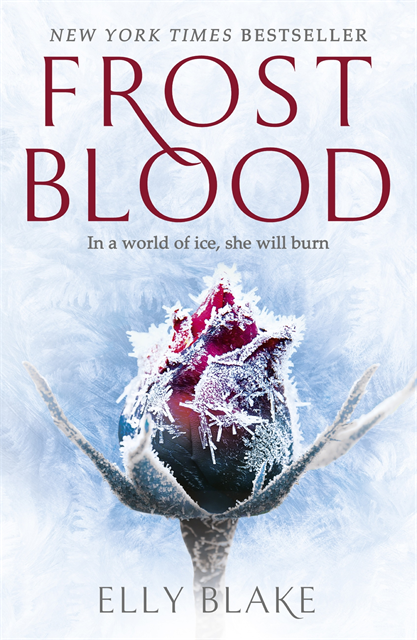 Elly Blake - Frostblood: the epic New York Times bestseller, E-bok