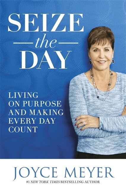 Joyce Meyer - Seize the Day, Häftad