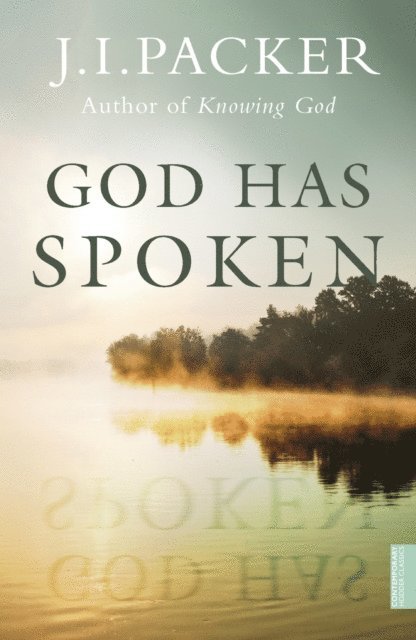 J.I. Packer - God Has Spoken, E-bok