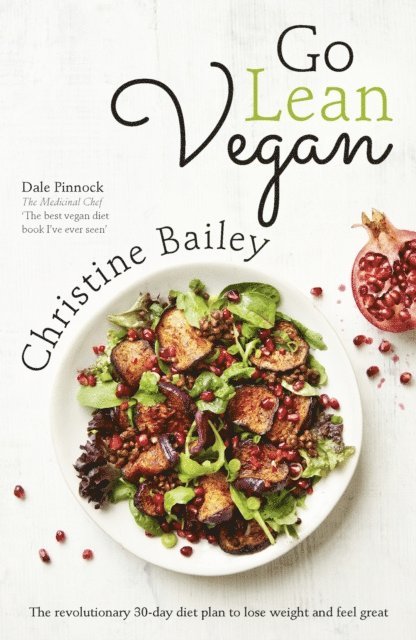 Christine Bailey - Go Lean Vegan, E-bok. Tillgänglighet: Lägg i varukorg