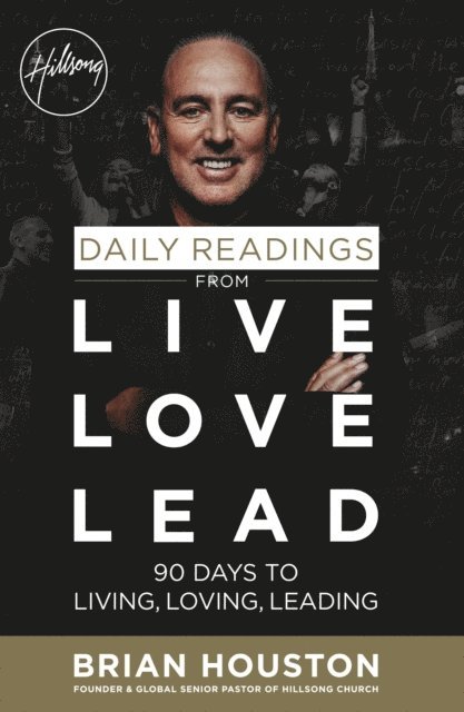 Brian Houston - Daily Readings from Live Love Lead, E-bok