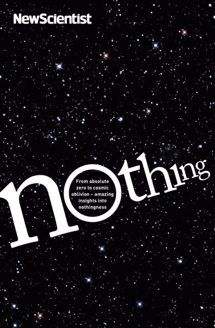 New Scientist - Nothing, E-bok
