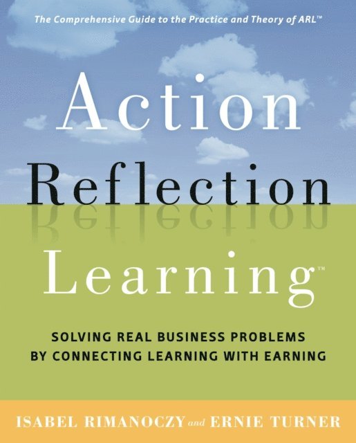 Joseph Turner, Isabel Rimanoczy - Action Reflection Learning, E-bok