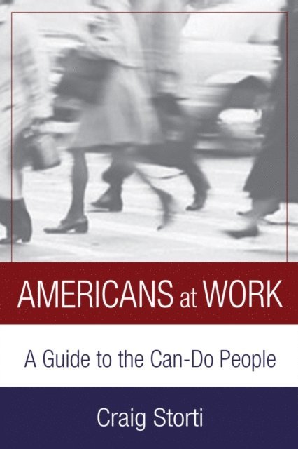 Craig Storti - Americans At Work, E-bok. Tillgänglighet: Lägg i varukorg
