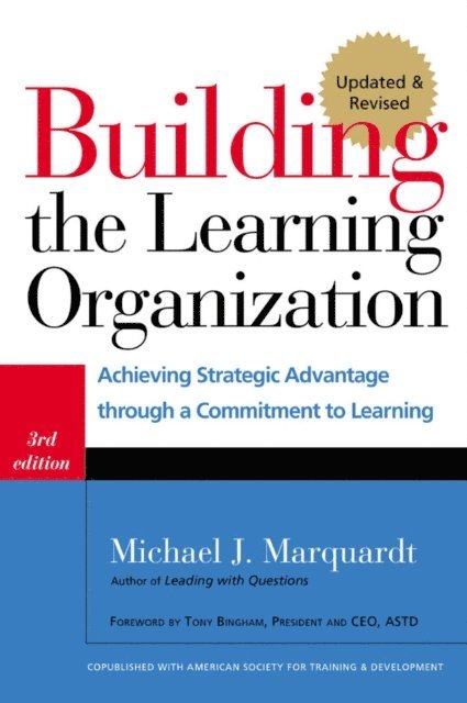 Michael J. Marquardt - Building the Learning Organization, E-bok