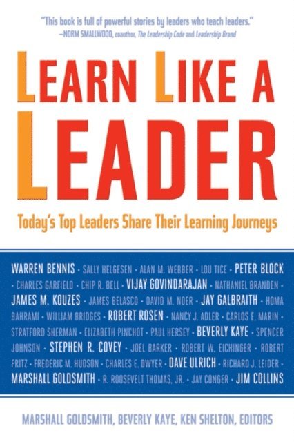 Marshall Goldsmith, Ken Shelton, Beverly Kaye - Learn Like a Leader, E-bok. Tillgänglighet: Lägg i varukorg