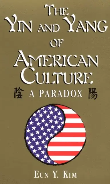 Yin and Yang of American Culture