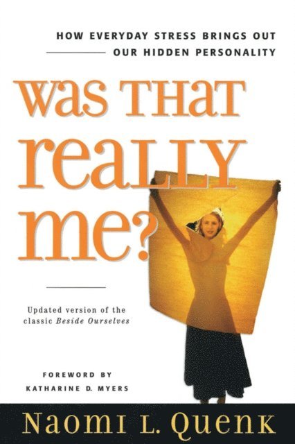 Naomi L. Quenk - Was That Really Me?, E-bok