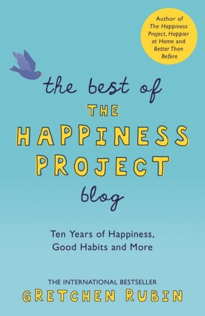 Gretchen Rubin - Best of the Happiness Project Blog, E-bok
