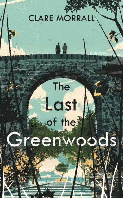 Clare Morrall - Last of the Greenwoods, E-bok. Tillgänglighet: Lägg i varukorg