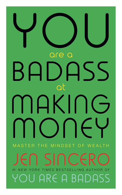 Jen Sincero - You Are a Badass at Making Money, E-bok