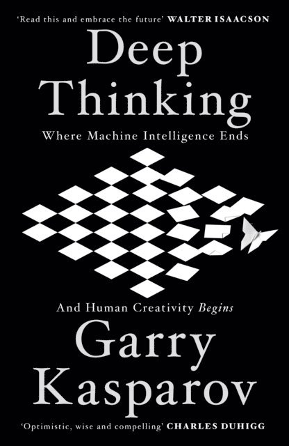 Garry Kasparov - Deep Thinking, E-bok