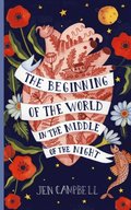 Beginning of the World in the Middle of the Night