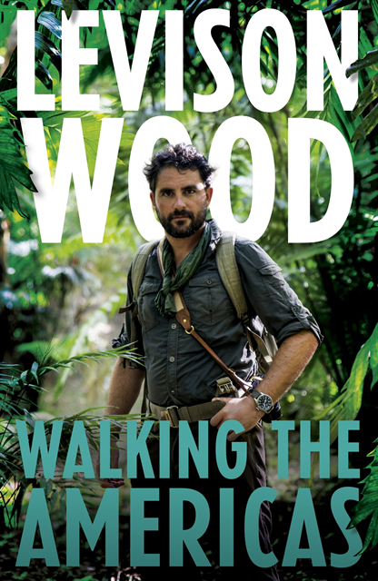 Levison Wood - Walking the Americas, E-bok. Tillgänglighet: Lägg i varukorg