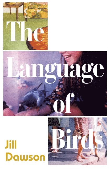 Jill Dawson - Language of Birds, E-bok