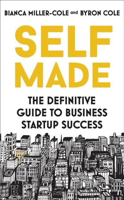 Byron Cole, Bianca Miller-Cole - Self Made, E-bok
