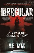 Irregular: A Different Class of Spy