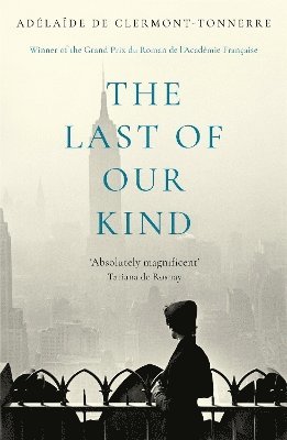 Adélaïde de Clermont-Tonnerre - Last of Our Kind, Häftad